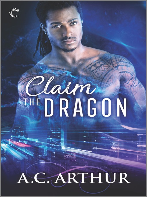 Title details for Claim the Dragon by A.C. Arthur - Available